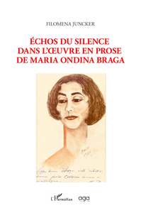 Picture of Echos du silence dans l'oeuvre en prose de Maria Ondina Braga