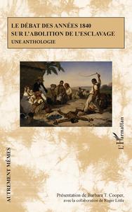 Picture of Le débat des années 1840 sur l'abolition de l'esclavage
