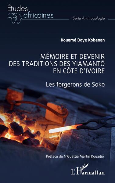 Image de Mémoire et devenir des traditions des Yiamantô en Côte d'Ivoire