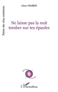 Image de Ne laisse pas la nuit tomber sur tes épaules
