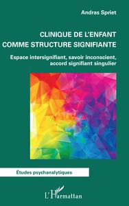 Picture of Clinique de l'enfant comme structure signifiante