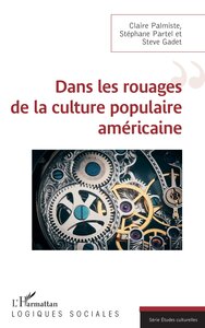 Picture of Dans les rouages de la culture populaire américaine