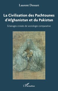 Image de La civilisation des Pachtounes d'Afghanistan et du Pakistan