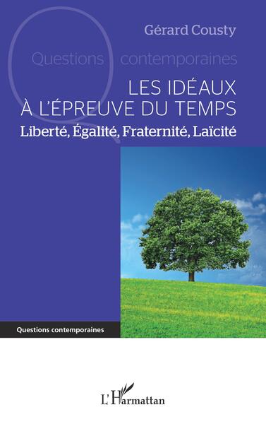 Image de Les idéaux à l'épreuve du temps