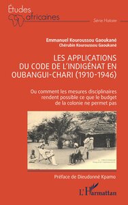 Image de Les applications du code de l'indigénat en Oubangui-Chari (1910-1946)