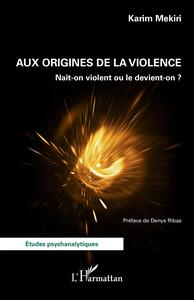 Image de Aux origines de la violence