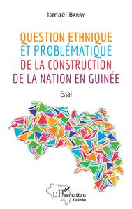 Image de Question ethnique et problématique de la construction de la nation en Guinée