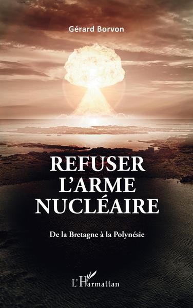 Image de Refuser l'arme nucléaire