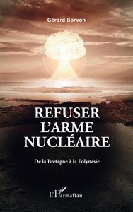 Image de Refuser l'arme nucléaire