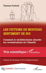 Image de Les fictions du nouveau sentiment de soi
