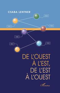 Image de DE L'OUEST À L'EST, DE L'EST À L'OUEST