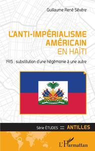 Picture of L'anti-impérialisme américain en Haïti