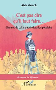Picture of C'est pas dire qu'il faut faire...