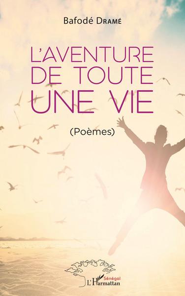 Image de L'aventure de toute une vie