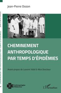 Image de Cheminement anthropologique par temps d'épidémies