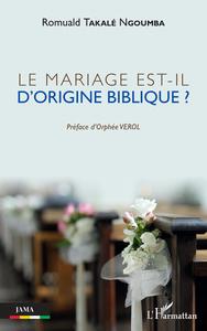 Image de Le mariage est-il d'origine biblique ?