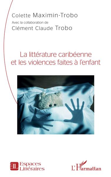 Picture of La littérature caribéenne et les violences faites à l'enfant