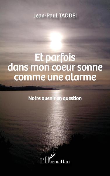 Picture of Et parfois dans mon coeur sonne comme une alarme