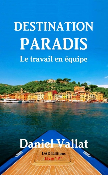 Image de Destination Paradis - Le travail en équipe