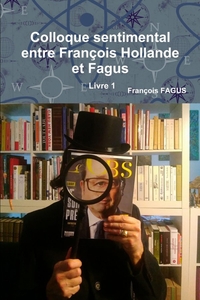 Image de Colloque sentimental entre François Hollande et Fagus Livre 1
