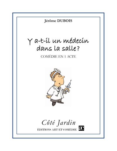 Picture of Y a-t-il un médecin dans la salle ?