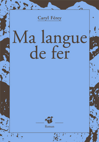 Picture of Ma langue de fer