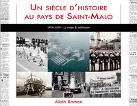 Image de Un Siecle D'Histoire Au Pays De St Malo (T4) 1976-2000