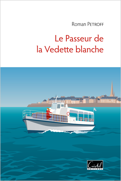 Image de Le Passeur de la Vedette blanche