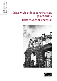 Picture of Saint-Malo et la Reconstruction (1947-1972)