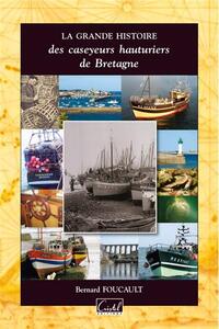 Image de Grande Histoire Des Caseyeurs Bretagne