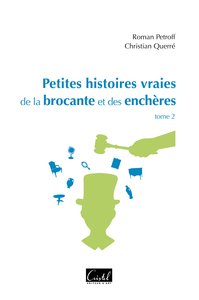 Picture of Petites Histoires vraies de la brocante et des enchères