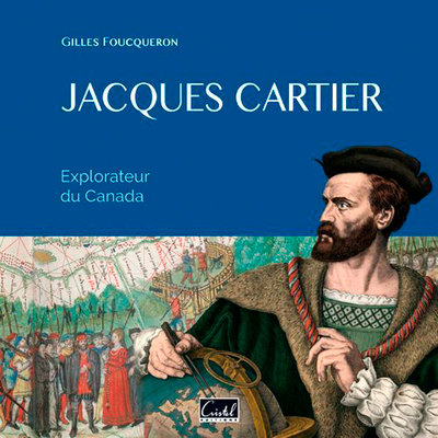 Image de Jacques Cartier. Navigateur Et Explorateur