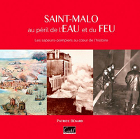 Picture of Saint-Malo Au Péril De L'Eau Et Du Feu. Les Sapeur