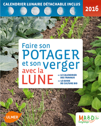 Image de Faire son potager et son verger avec la lune 2016