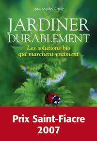 Image de Jardiner durablement - Les solutions bio qui marchent vraiment