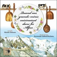 Picture of Quand nos grands-mères cuisinaient dans les Alpes