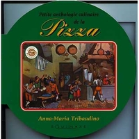 Image de Petite anthologie culinaire de la pizza