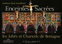 Image de Enceintes sacrées - les jubés et chancels de Bretagne