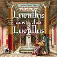 Image de Lucullus dîne chez Lucullus - cuisine antique grecque et romaine