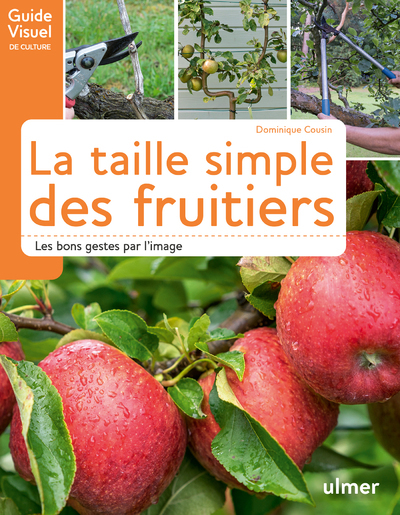 Picture of La taille simple des fruitiers - Les bons gestes par l'image