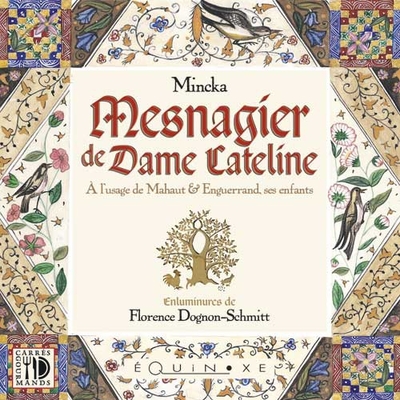 Picture of Mesnagier de dame Cateline - à l'usage de Mahaut & Enguerrand, ses enfants