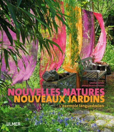 Picture of Nouvelles natures. Nouveaux jardins. L'exemple languedocien