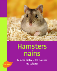 Image de Hamsters nains. Les connaitre, les nourrir, les soigner