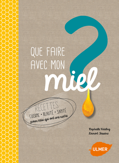 Image de Que faire avec mon miel?