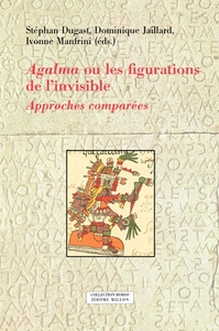 Image de Agalma ou les figurations de l’invisible-Approches comparées