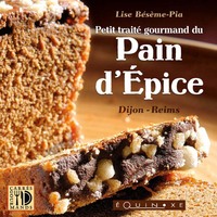 Picture of Petit traité gourmand du pain d'épice - Dijon-Reims