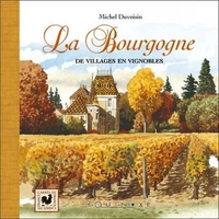 Image de La Bourgogne - de villages en vignobles