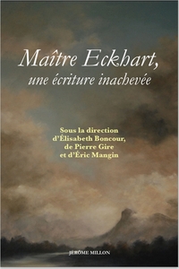 Picture of MAITRE ECKHART, UNE ECRITURE INACHEVEE