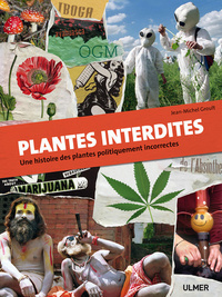 Picture of Plantes interdites. Une histoire des plantes politiquement incorrectes