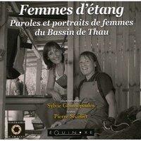 Image de Femmes d'étang - paroles et portraits de femmes du bassin de Thau